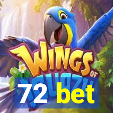 72 bet